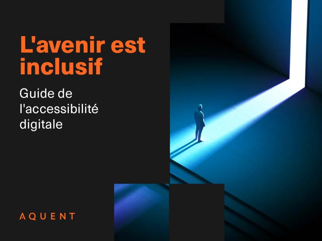 L'avenir est inclusif: Guide de l'accessibilité
digitale